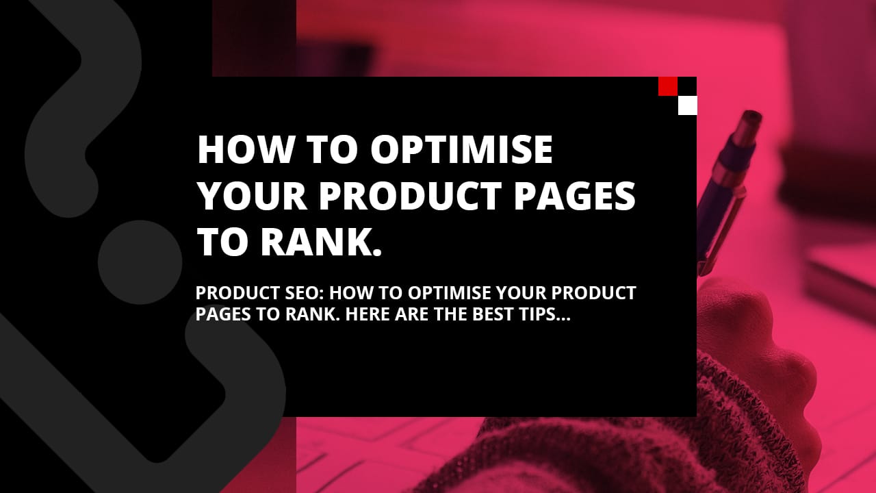 Product SEO How to Optimise Your Product Pages to Rank